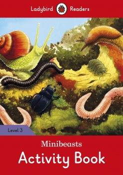 Minibeasts Activity Book - Ladybird Readers Level 3