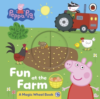 Peppa Pig: Fun at the Farm A Magic Wheel Book
